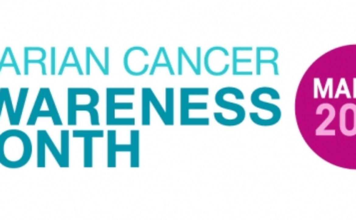 March is Ovarian Cancer Awareness Month in the UK