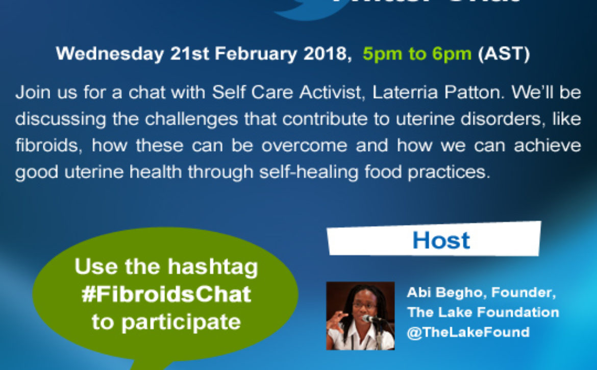 Our Fibroids Twitter Chat with Self Care Activist Laterria Patton