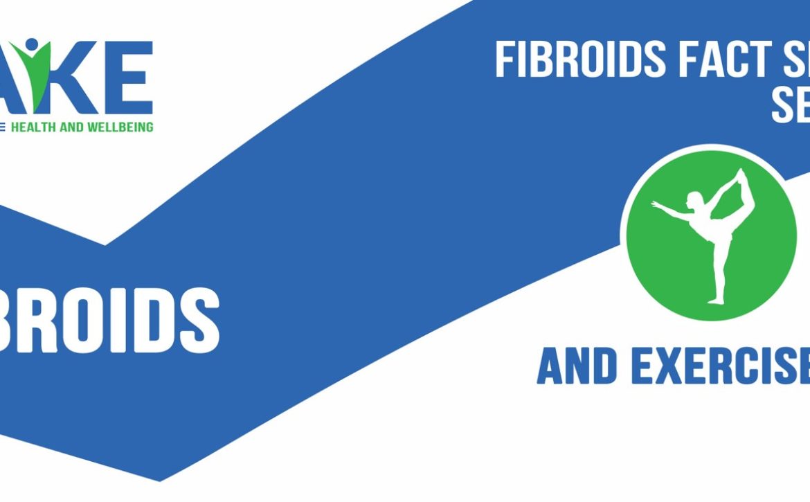 We Publish A New Fact Sheet on Fibroids and Exercise