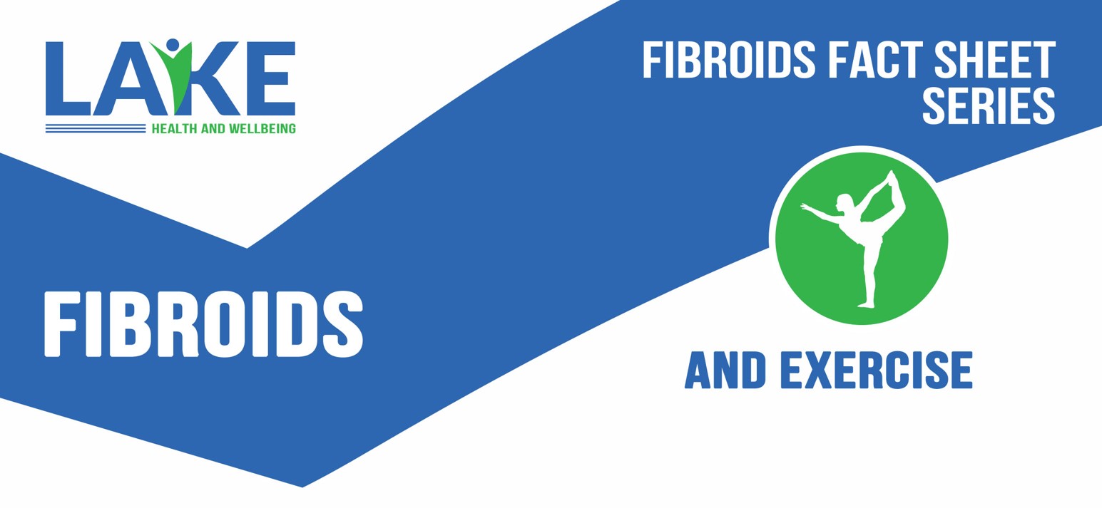 We Publish A New Fact Sheet on Fibroids and Exercise