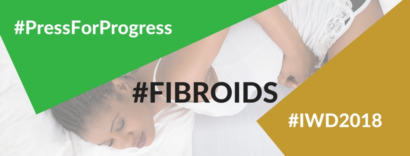 Fibroids Campaign Launches for International Women’s Day