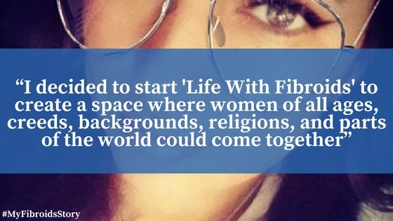 My Life With Fibroids