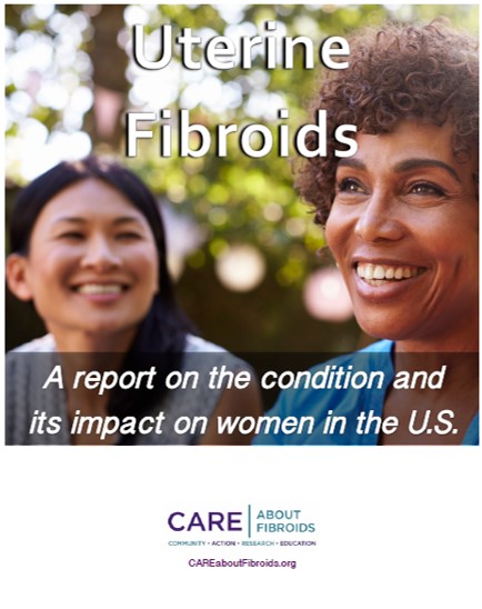 CARE About Fibroids Publishes a White Paper on the Impact of Fibroids