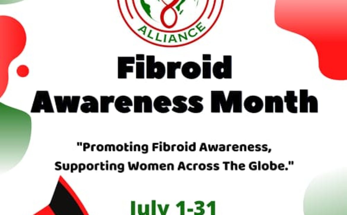 July is Fibroid Awareness Month